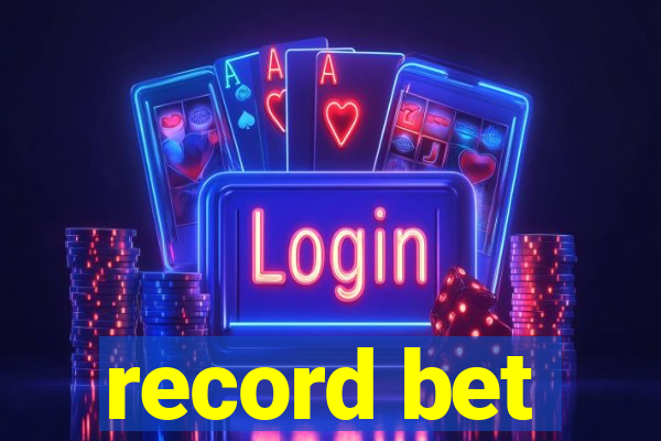 record bet